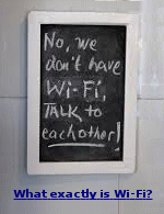 For one thing,  Wi-Fi is not short for ''wireless fidelity''.